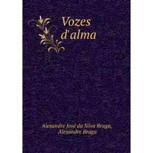    Alexandre Braga Alexandre JosÃ© da Silva Braga  Books