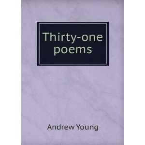  Thirty one poems Andrew Young Books