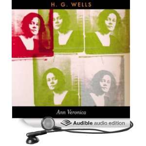   Ann Veronica (Audible Audio Edition) H. G. Wells, Carolyn Seymour