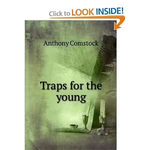  Traps for the young Anthony Comstock Books