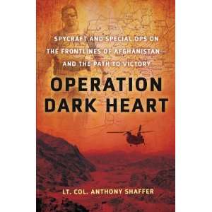  By Anthony Shaffer Operation Dark Heart Spycraft and 
