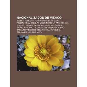Nacionalizados de México Belinda Peregrín, Fernando Vallejo, Elena 