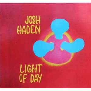  Josh Haden / Light of Day 