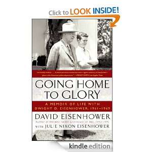 Going Home To Glory David Eisenhower, Julie Nixon Eisenhower  