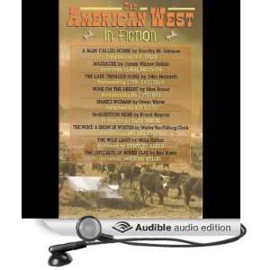  American West in Fiction (Audible Audio Edition) Dorothy M. Johnson 