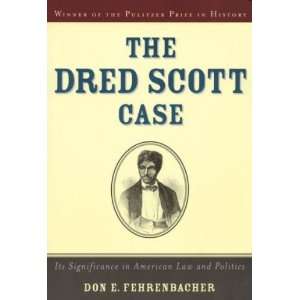  The Dred Scott Case Its Significance in American Law and 
