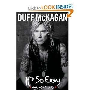  Its So Easy and Other Lies (SIGNED) Duff McKagan Books