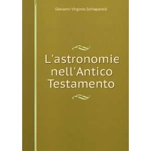   nellAntico Testamento Giovanni Virginio Schiaparelli Books