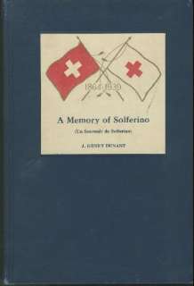   Un Souvenir de Solferino) (Hardcover) by J Henry Dunant (Author) 1939