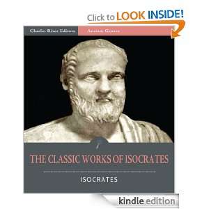 of Isocrates Helen of Troy and 7 Other Works (Illustrated) Isocrates 