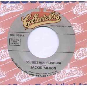   JACKIE WILSON   SQUEEZE HER TEASE HER   7 VINYL / 45 JACKIE WILSON
