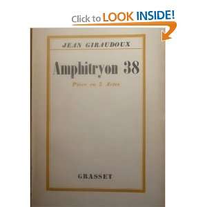  AMPHITRYON 38 JEAN GIRAUDOUX Books