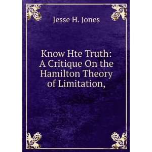   Critique On the Hamilton Theory of Limitation, Jesse H. Jones Books