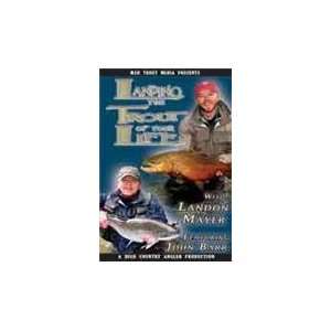   THE TROUT OF YOUR LIFE (Tutorial DVD) Landon Mayer, John Barr Books