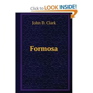 Formosa John D. Clark  Books