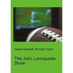  The John Larroquette Show Ronald Cohn Jesse Russell 