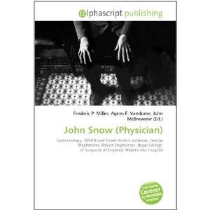  John Snow (Physician) (9786133755444) Books