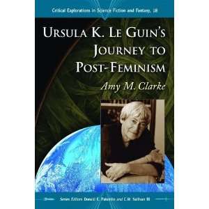 Ursula K. Le Guins Journey to Post Feminism (Critical 