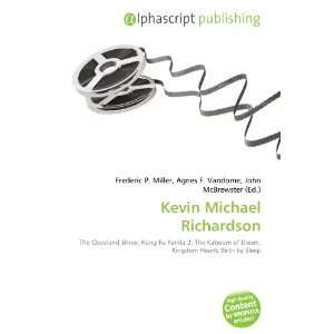  Kevin Michael Richardson (9786132730602) Books