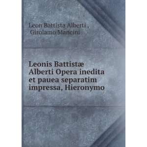   impressa, Hieronymo . Girolamo Mancini Leon Battista Alberti  Books