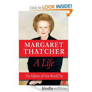 Margaret Thatcher A Life The Editors of New Word City  