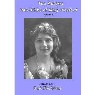 The Actors Rare Films Of Mary Pickford Vol.3 DVD ~ Mary Pickford