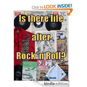 Is there life after Rock n Roll? Ron Bush  Kindle Store