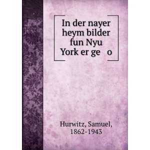  In der nayer heym bilder fun Nyu YorkÌ£er ge o Samuel 