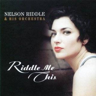 Riddle Me This Audio CD ~ Nelson Riddle & His Orch