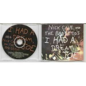  NICK CAVE   I HAD A DREAM JOE   CD (not vinyl) NICK CAVE Music