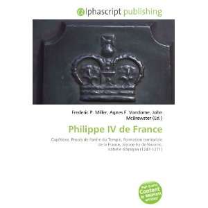 Philippe IV de France (French Edition)