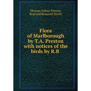   Preston with notices of the birds by R.B . Reginald Bosworth Smith
