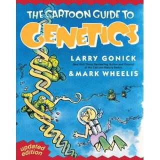 The Cartoon Guide to Genetics (Updated Edition) by Larry Gonick and 