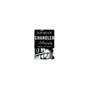 Raymond Chandler. A Biography.