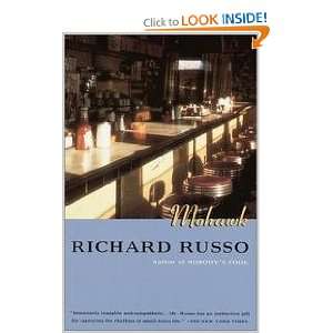  Mohawk Richard Russo Books