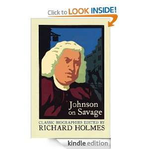Johnson on Savage The Life of Mr Richard Savage by Samuel Johnson 