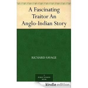   An Anglo Indian Story Richard Savage  Kindle Store