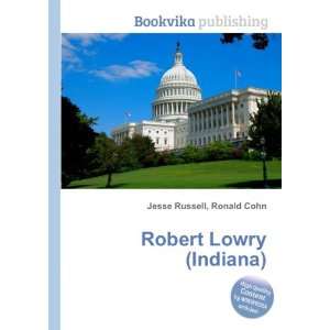 Robert Lowry (Indiana) Ronald Cohn Jesse Russell Books
