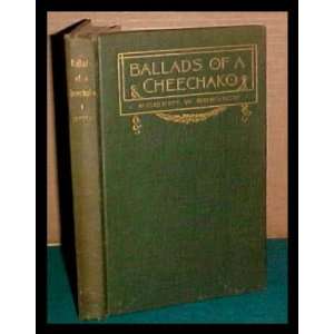  Ballads of a Cheechako Robert W. Service Books