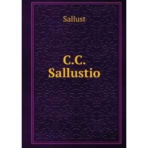  C.C. Sallustio (Italian Edition) Sallust Sallust Books