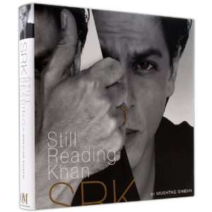 Shahrukh Khan Book   Still Reading Khan by Mushtaq Shiekh 