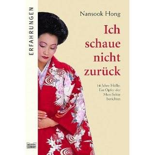 Ich schaue nicht zurück. by Nansook Hong ( Paperback   Feb. 1, 2000 