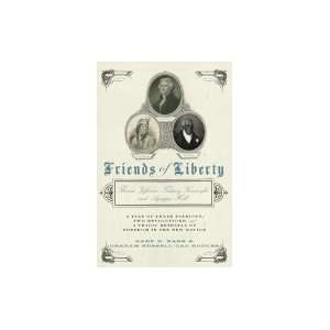  Friends of Liberty Thomas Jefferson, Thaddeus Kosciuszko 