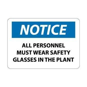 N242AB   Notice, All Personnel Must Wear Safety Glasses In The Plant 
