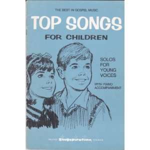  The Best in Gospel Music Top Songs for Children (Solos for 
