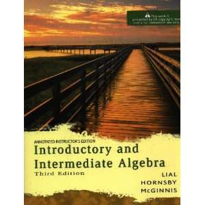   and Intermediate Algebra  Annotated Instructors Edition, 3rd