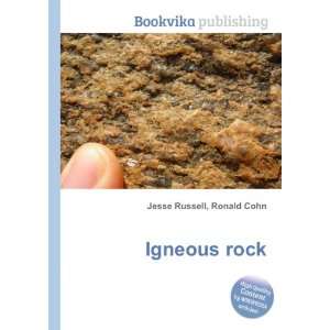  Igneous rock Ronald Cohn Jesse Russell Books