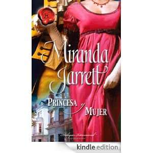 Princesa y mujer (Spanish Edition) MIRANDA JARRETT  