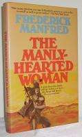 1975 FREDERICK MANFRED Manly Hearted Woman Signed  