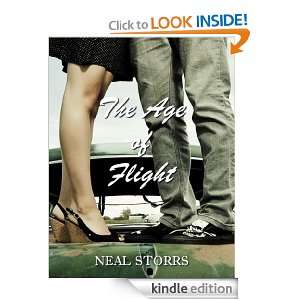 The Age of Flight Neal Storrs  Kindle Store